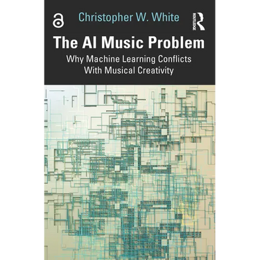 The AI Music Problem: Why Machine Learning Conflicts with Musical Creativity