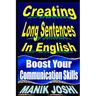 Creating Long Sentences In English: Boost Your Communication Skills