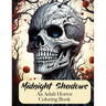 Midnight Shadows: An Adult Horror Coloring Book