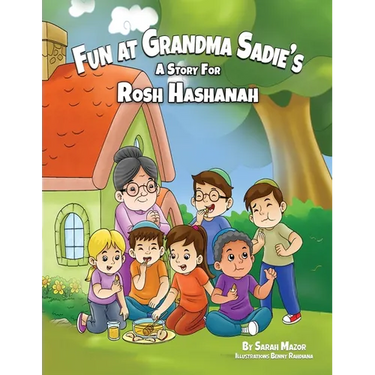 Fun at Grandma Sadie's: A Story for Rosh Hashanah