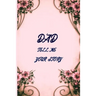 Dad tell me your story: Dad tell me your secrets book