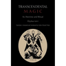 Transcendental Magic: Its Doctrine and Ritual