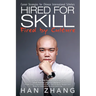 Hired for Skill Fired by Culture: Career Strategies for Chinese International Scholars
