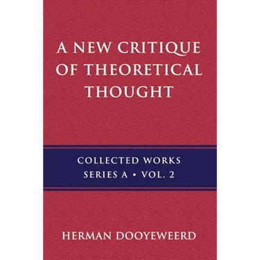 A New Critique of Theoretical Thought, Vol. 2