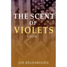 The Scent of Violets