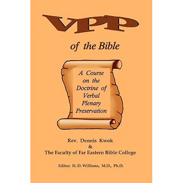 Verbal Plenary Preservation of the Bible, A Course on the Doctrine of Verbal Plenary Preservation