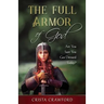 The Full Armor of God: Are You Sure You Got Dressed Today?