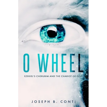 O Wheel: Ezekiel's Cherubim and the Chariot of God