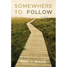 Somewhere to Follow