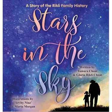 Stars in the Sky A Story of the Rikli Family History