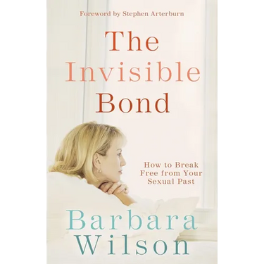 The Invisible Bond: How to Break Free from Your Sexual Past
