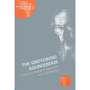 The Grotowski Sourcebook