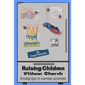 Raising Children Without Church: Finding God in Everyday Activities