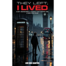 They Left; I Lived