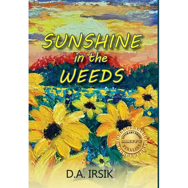 Sunshine In The Weeds