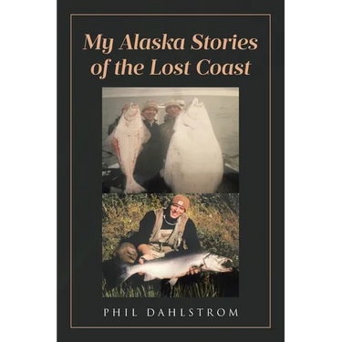 My Alaska: Stories of the Lost Coast