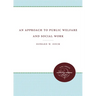 An Approach to Public Welfare and Social Work