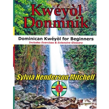 Kwéyòl Donmnik: Dominican Kwéyòl for Beginners