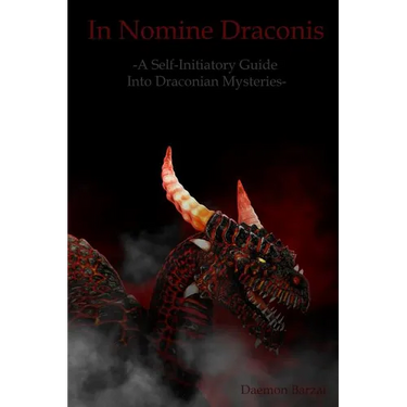 In Nomine Draconis: Self-Initiatory Guide into Draconian Mysteries