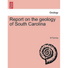 Report on the Geology of South Carolina