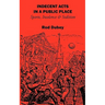 Indecent Acts in a Public Place: Sports, Insolence and Sedition