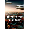 Alien in the Backyard