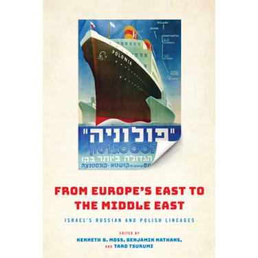 From Europe's East to the Middle East: Israel's Russian and Polish Lineages