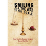 Smiling All the Way to the Scale: How Gastric Bypass Surgery Saved My Life
