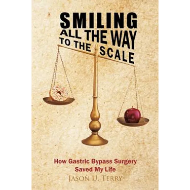 Smiling All the Way to the Scale: How Gastric Bypass Surgery Saved My Life