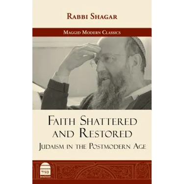 Faith Shattered and Restored: Judaism in the Postmodern Age