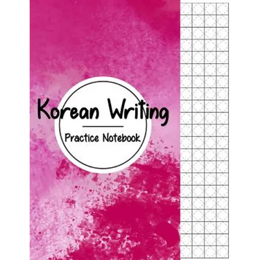 Korean Writing Practice Notebook: Hangul Manuscript Paper, Korean Hangul Writing Paper, Korean Practice Notebooks, Graph Paper, Handwriting Workbook
