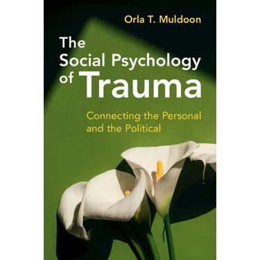The Social Psychology of Trauma