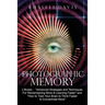 Photographic Memory: 2 Books - "Advanced Strategies and Techniques For Remembering More & Learning Faster" and "How to Train Your Brain to