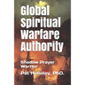 Global Prayer Warfare Authority: Shadow Prayer Warrior