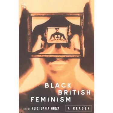 Black British Feminism: A Reader