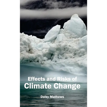 Effects and Risks of Climate Change