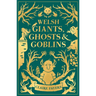 Welsh Giants, Ghosts and Goblins