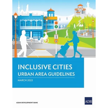 Inclusive Cities--Urban Area Guidelines