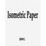 Isometric Paper: 200 Pages 8.5" X 11"
