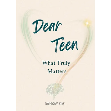 Dear Teen: What Truly Matters