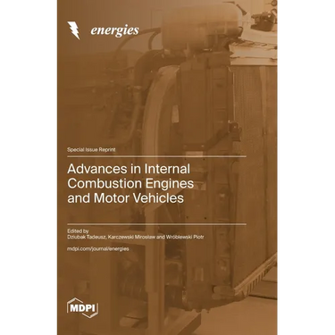Advances in Internal Combustion Engines and Motor Vehicles