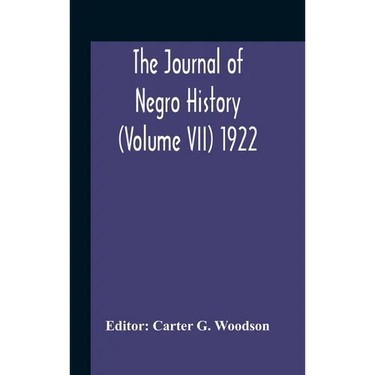 The Journal Of Negro History (Volume Vii) 1922