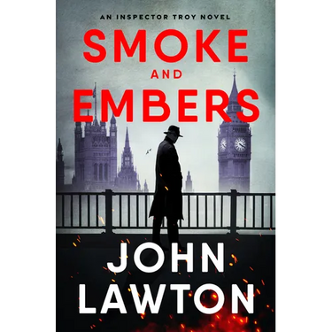 Smoke and Embers: An Inspector Troy Novel
