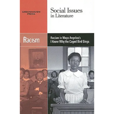 Racism in Maya Angelou's I Know Why the Caged Bird Sings