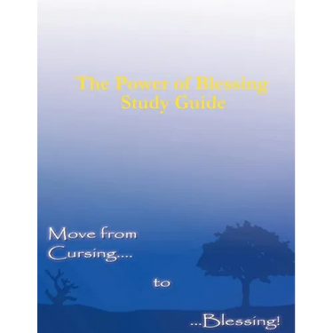 The Power of Blessing Study Guide