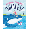 My Grandma Comes from Whales?