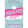 #Qualified: You Are More Impressive Than You Realize