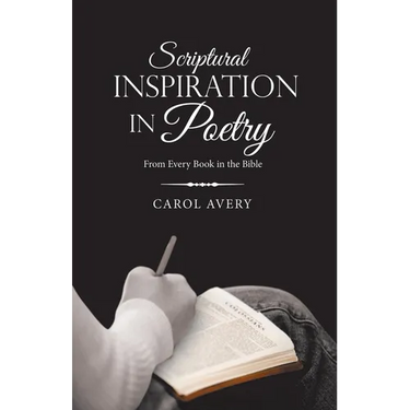 Scriptural Inspiration in Poetry: From Every Book in the Bible
