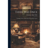 There Was Once: Grandma's Stories. With Colour Pictures By J. Lawson