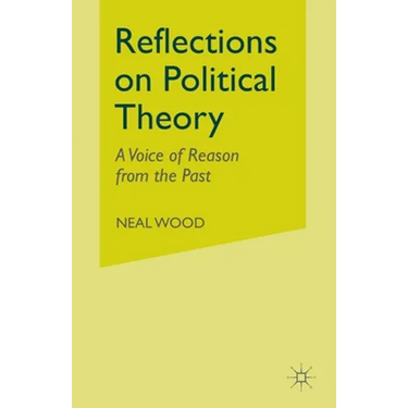Reflections on Political Theory: A Voice of Reason from the Past